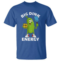 Funny Pickleball T Shirt Big Dink Energy Pickle Ball Dill Lover - Wonder Print Shop