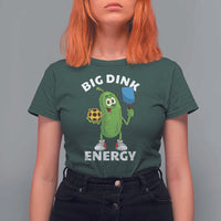 Funny Pickleball T Shirt For Women Big Dink Energy Pickle Ball Dill Lover - Wonder Print Shop