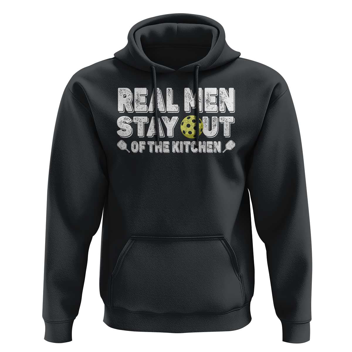 Funny Pickleball Hoodie Real Men Stay Out Of The Kitchen Pickle Ball Sports - Wonder Print Shop