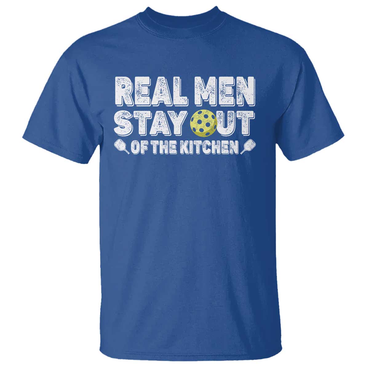 Funny Pickleball T Shirt Real Men Stay Out Of The Kitchen Pickle Ball Sports - Wonder Print Shop