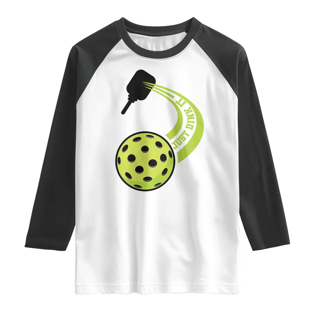 Pickleball Raglan Shirt Just Dink It Pickle Ball Sports