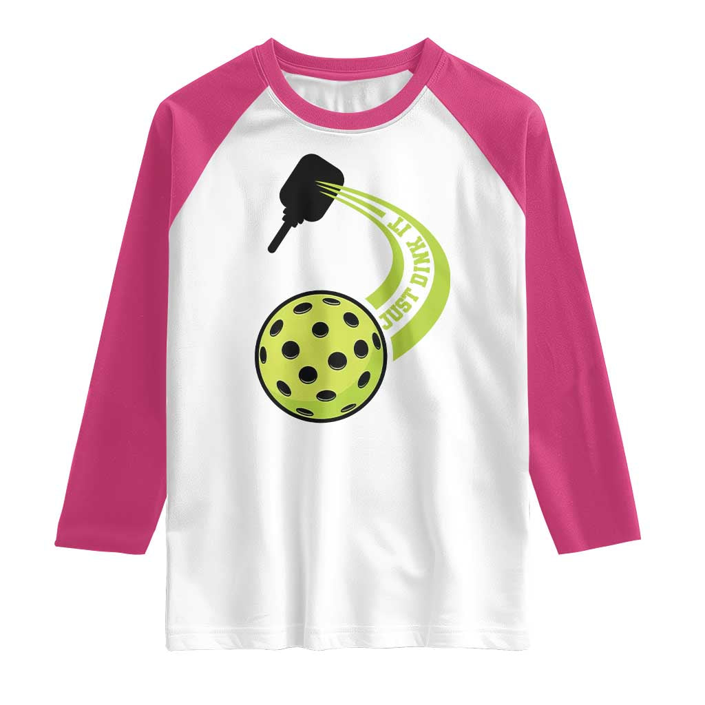 Pickleball Raglan Shirt Just Dink It Pickle Ball Sports