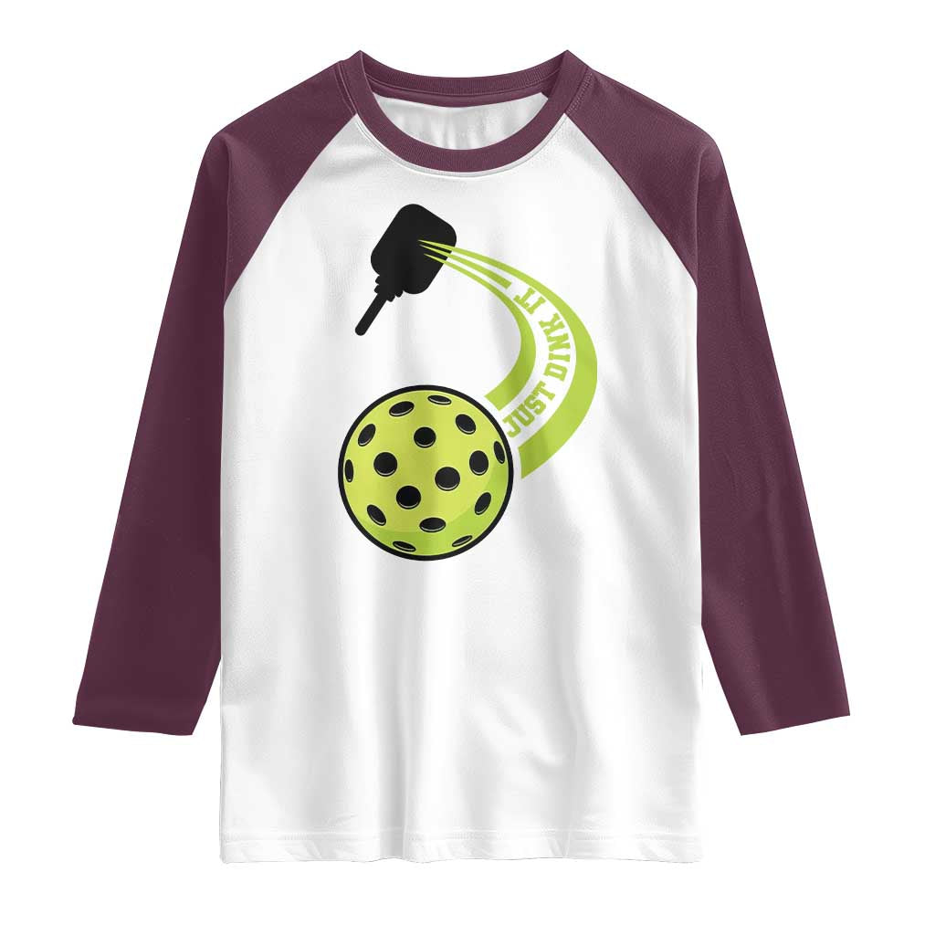 Pickleball Raglan Shirt Just Dink It Pickle Ball Sports
