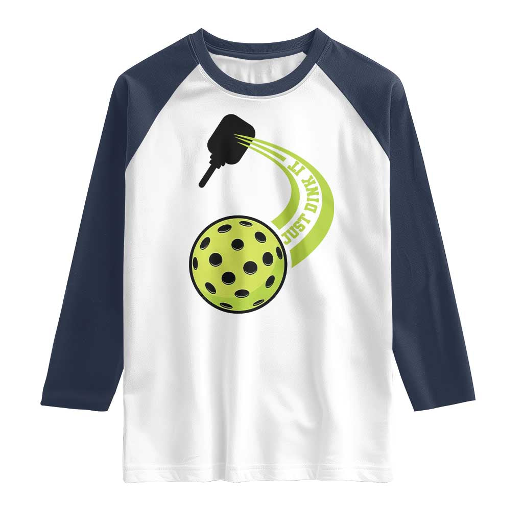Pickleball Raglan Shirt Just Dink It Pickle Ball Sports