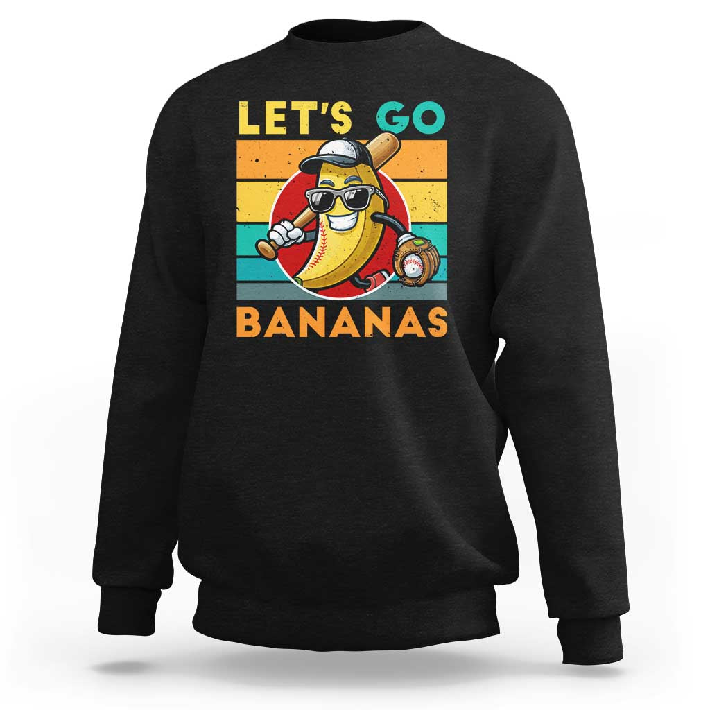 Funny Baseball Sweatshirt Let's Go Bananas Bat Ball Sport - Wonder Print Shop
