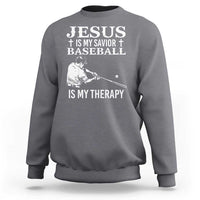 Jesus Is My Savior Baseball Is My Therapy Sweatshirt Funny Christian Sports Lover Player - Wonder Print Shop