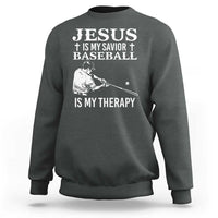 Jesus Is My Savior Baseball Is My Therapy Sweatshirt Funny Christian Sports Lover Player - Wonder Print Shop
