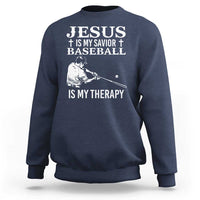 Jesus Is My Savior Baseball Is My Therapy Sweatshirt Funny Christian Sports Lover Player - Wonder Print Shop