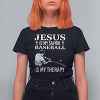Jesus Is My Savior Baseball Is My Therapy T Shirt For Women Funny Christian Sports Lover Player - Wonder Print Shop