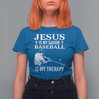 Jesus Is My Savior Baseball Is My Therapy T Shirt For Women Funny Christian Sports Lover Player - Wonder Print Shop
