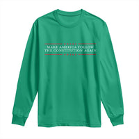 Funny Make America Follow The Constitution Again Long Sleeve Shirt - Wonder Print Shop