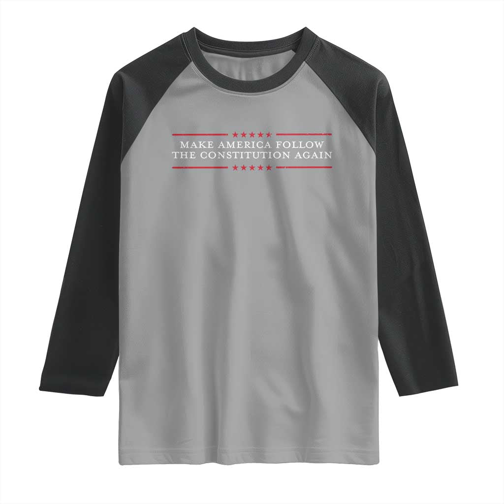Funny Make America Follow The Constitution Again Raglan Shirt - Wonder Print Shop