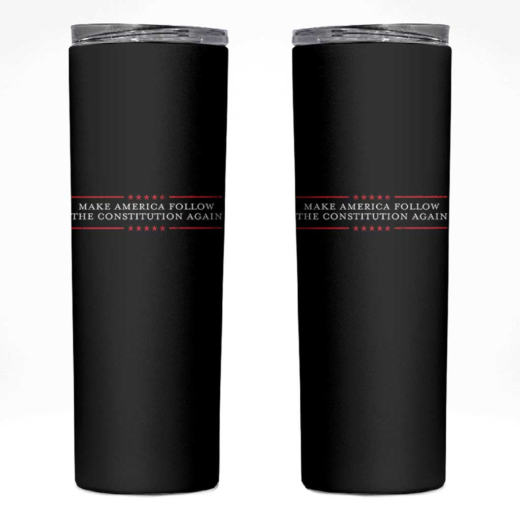 Funny Make America Follow The Constitution Again Skinny Tumbler - Wonder Print Shop