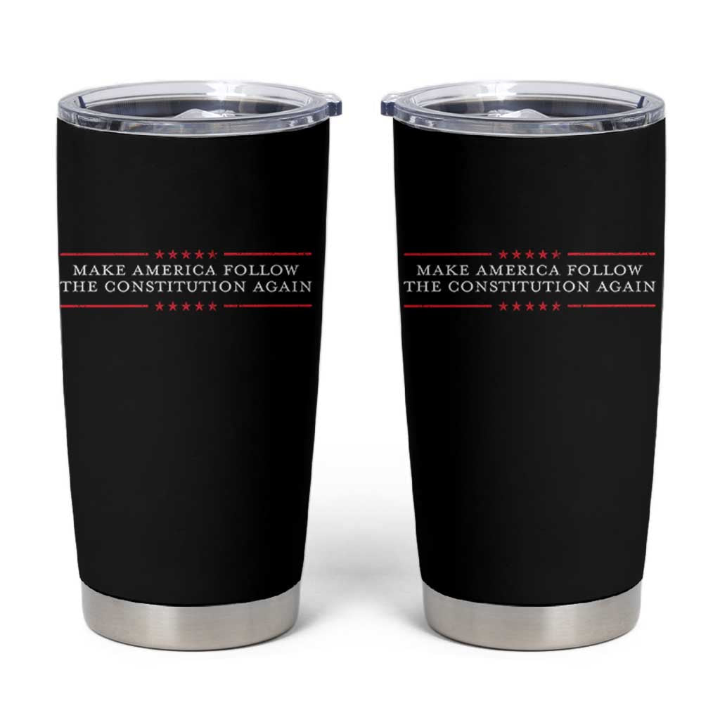 Funny Make America Follow The Constitution Again Tumbler Cup - Wonder Print Shop