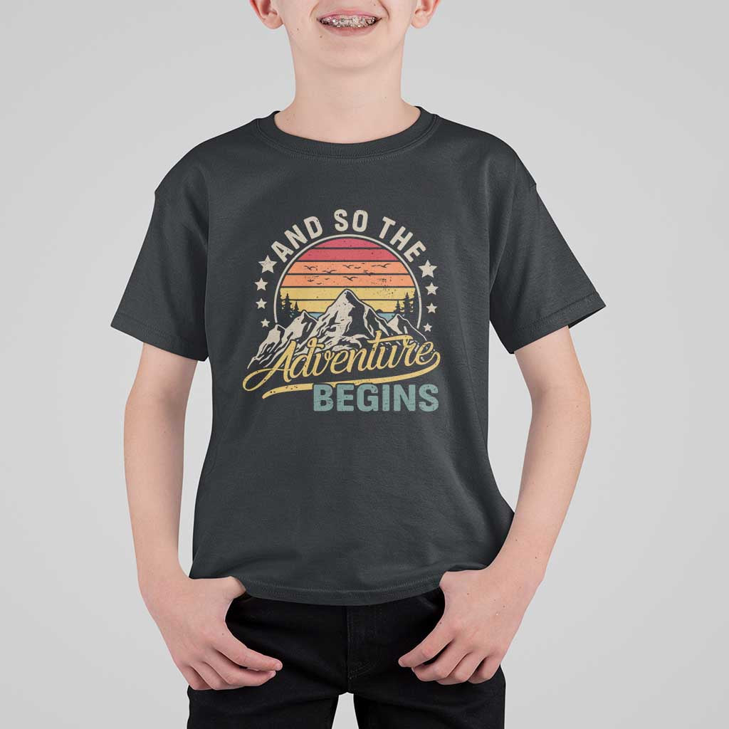And So The Adventure Begins T Shirt For Kid Camping Hiking Lover - Wonder Print Shop