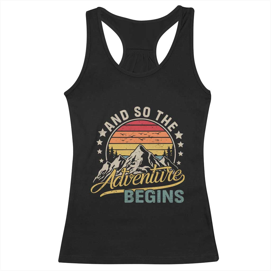 And So The Adventure Begins Racerback Tank Top Camping Hiking Lover - Wonder Print Shop
