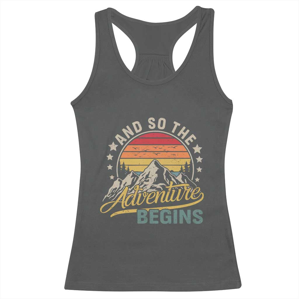 And So The Adventure Begins Racerback Tank Top Camping Hiking Lover - Wonder Print Shop