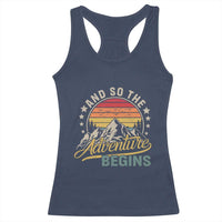 And So The Adventure Begins Racerback Tank Top Camping Hiking Lover - Wonder Print Shop