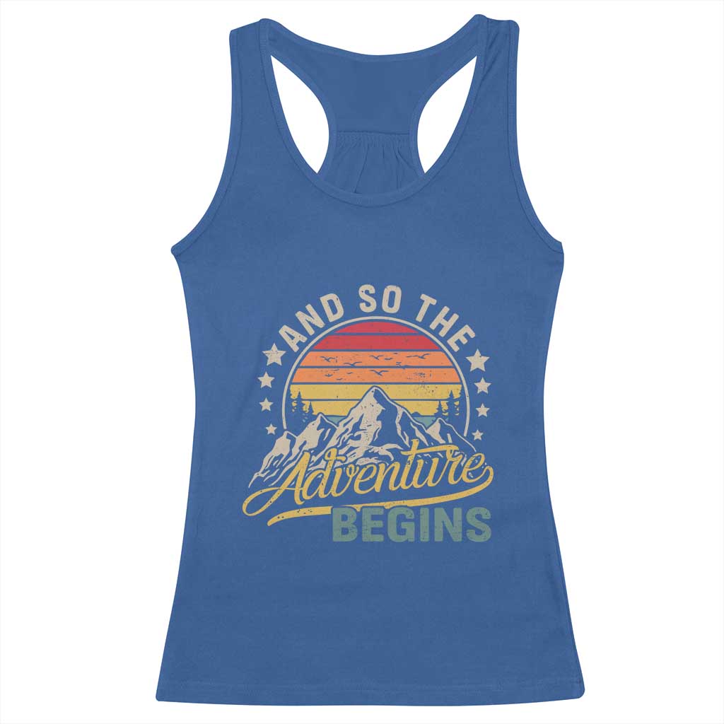 And So The Adventure Begins Racerback Tank Top Camping Hiking Lover - Wonder Print Shop