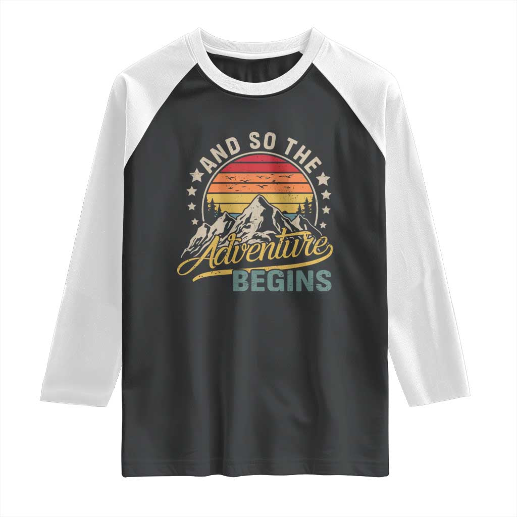 And So The Adventure Begins Raglan Shirt Camping Hiking Lover - Wonder Print Shop