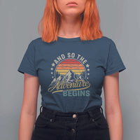 And So The Adventure Begins T Shirt For Women Camping Hiking Lover - Wonder Print Shop