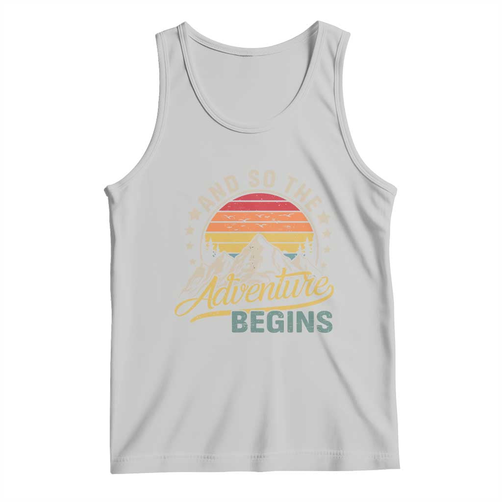 And So The Adventure Begins Tank Top Camping Hiking Lover - Wonder Print Shop