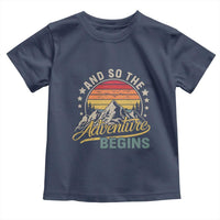 And So The Adventure Begins Toddler T Shirt Camping Hiking Lover - Wonder Print Shop