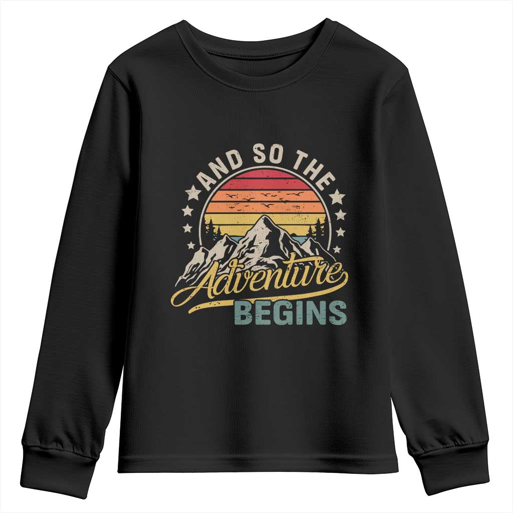 And So The Adventure Begins Youth Sweatshirt Camping Hiking Lover - Wonder Print Shop