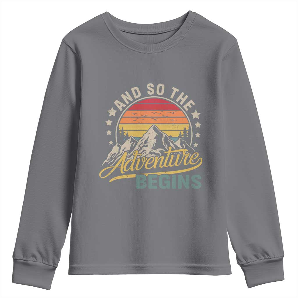 And So The Adventure Begins Youth Sweatshirt Camping Hiking Lover - Wonder Print Shop
