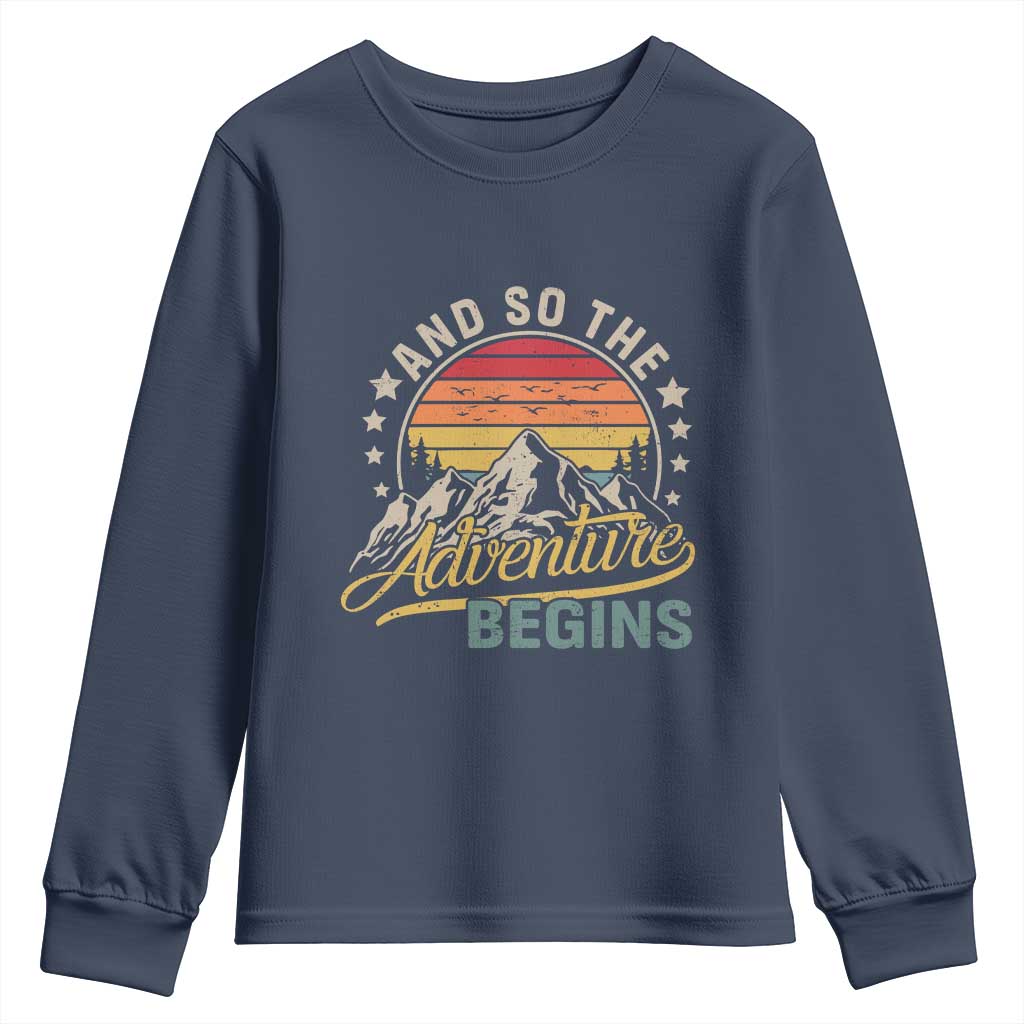 And So The Adventure Begins Youth Sweatshirt Camping Hiking Lover - Wonder Print Shop