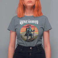 Funny Mountain Hikers T Shirt For Women The Hiking Warrior Retro Forest Sunset - Wonder Print Shop