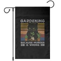Funny Gardening Because Murder Is Wrong Garden Flag Retro Black Cat Plant Lover - Wonder Print Shop