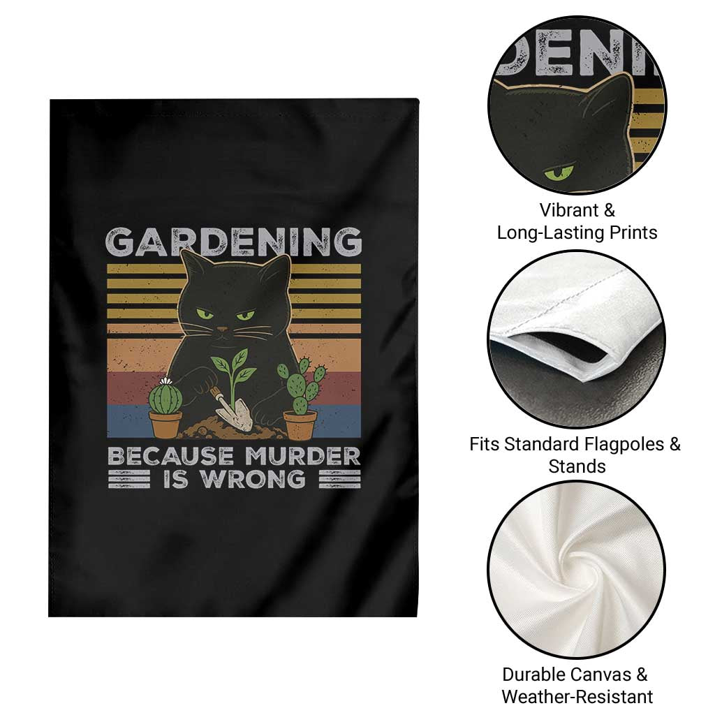 Funny Gardening Because Murder Is Wrong Garden Flag Retro Black Cat Plant Lover - Wonder Print Shop