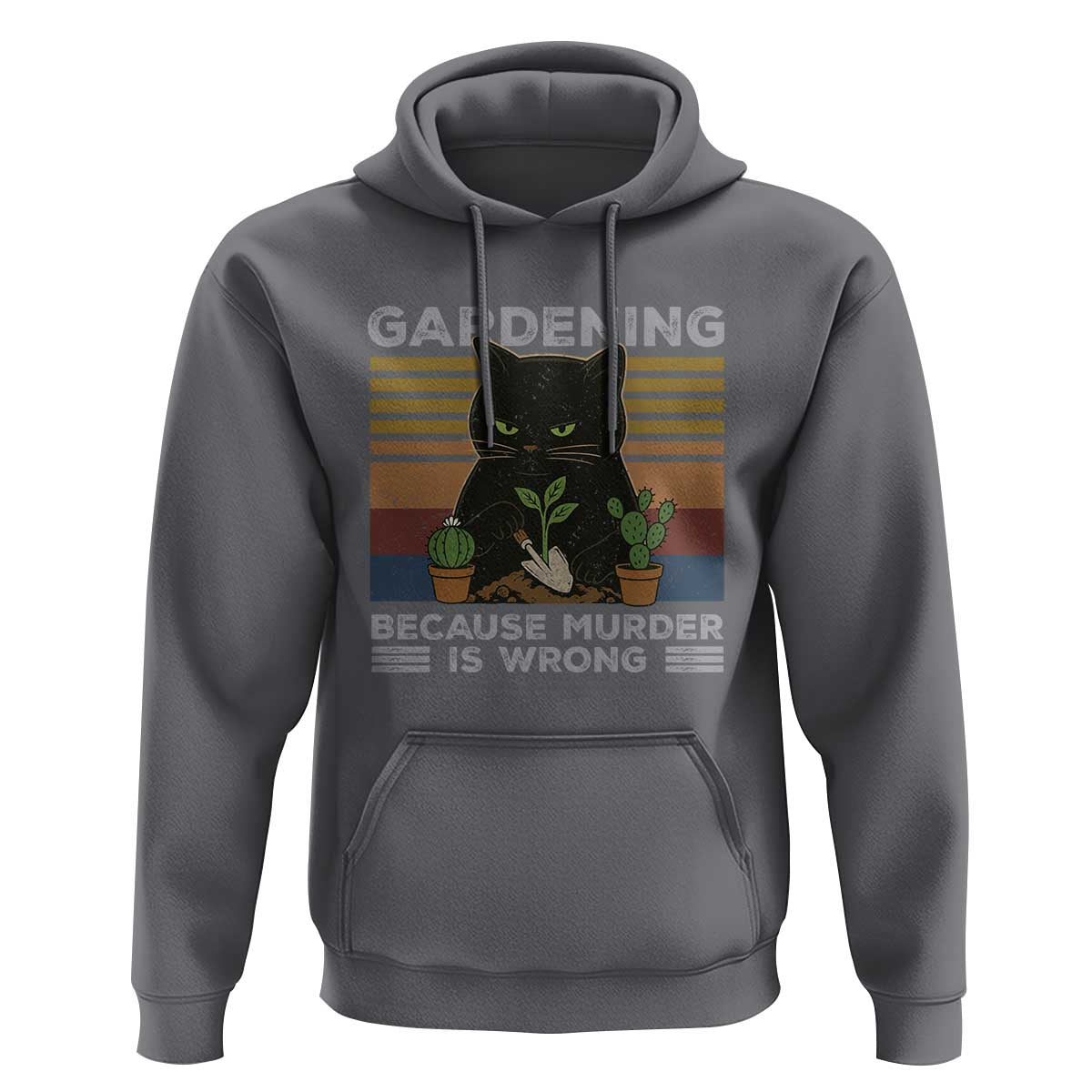 Funny Gardening Because Murder Is Wrong Hoodie Retro Black Cat Plant Lover - Wonder Print Shop