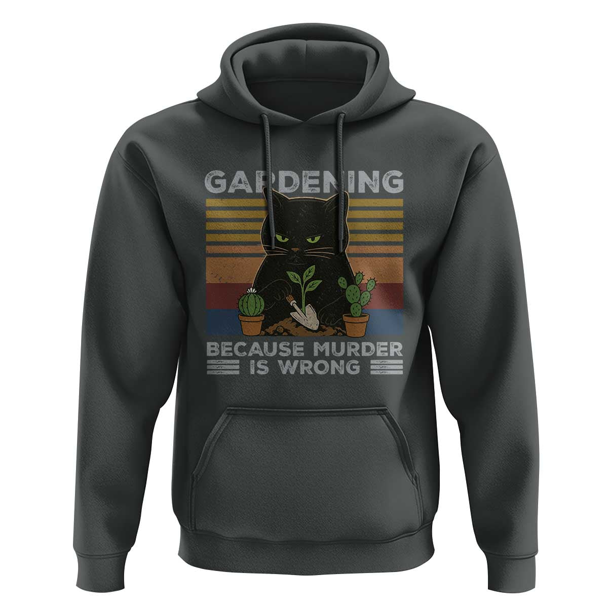 Funny Gardening Because Murder Is Wrong Hoodie Retro Black Cat Plant Lover - Wonder Print Shop