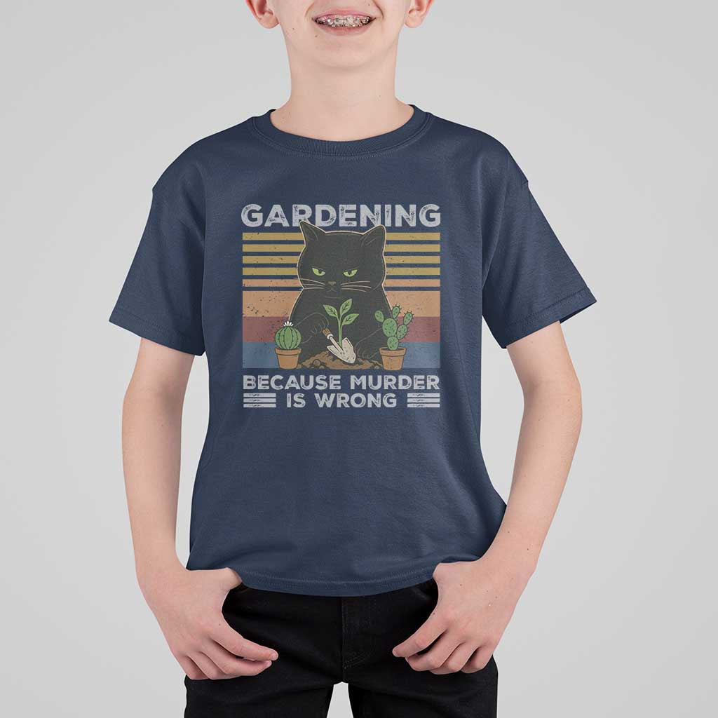 Funny Gardening Because Murder Is Wrong T Shirt For Kid Retro Black Cat Plant Lover - Wonder Print Shop