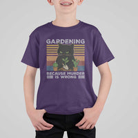 Funny Gardening Because Murder Is Wrong T Shirt For Kid Retro Black Cat Plant Lover - Wonder Print Shop