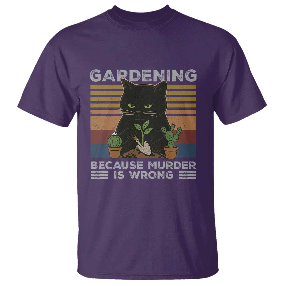 Funny Gardening Because Murder Is Wrong T Shirt Retro Black Cat Plant Lover - Wonder Print Shop