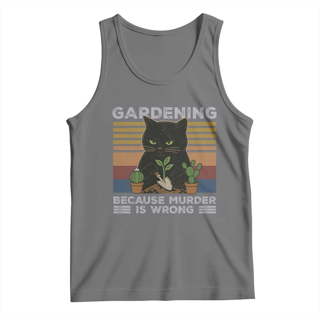 Funny Gardening Because Murder Is Wrong Tank Top Retro Black Cat Plant Lover - Wonder Print Shop