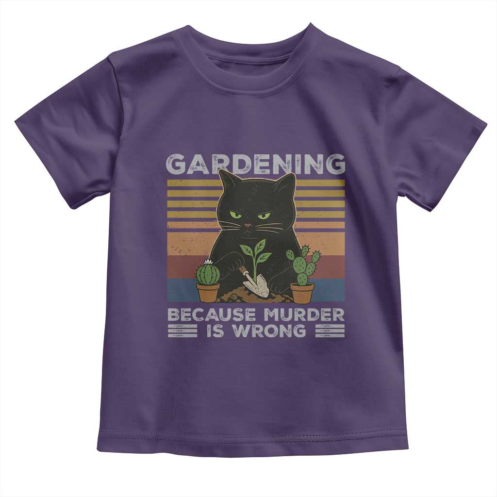 Funny Gardening Because Murder Is Wrong Toddler T Shirt Retro Black Cat Plant Lover - Wonder Print Shop
