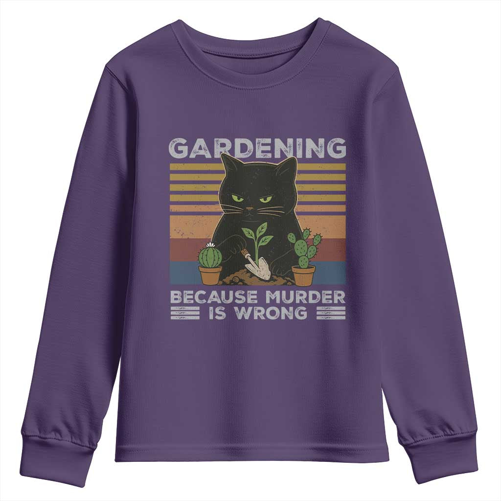 Funny Gardening Because Murder Is Wrong Youth Sweatshirt Retro Black Cat Plant Lover - Wonder Print Shop