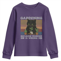 Funny Gardening Because Murder Is Wrong Youth Sweatshirt Retro Black Cat Plant Lover - Wonder Print Shop