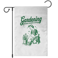 Funny Gardening Because Murder Is Wrong Garden Flag Plant Lady - Wonder Print Shop