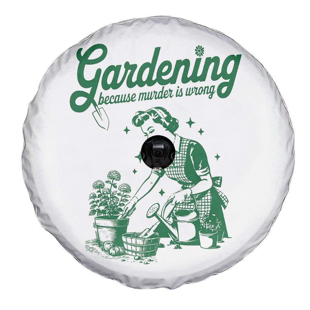 Funny Gardening Because Murder Is Wrong Spare Tire Cover Plant Lady - Wonder Print Shop