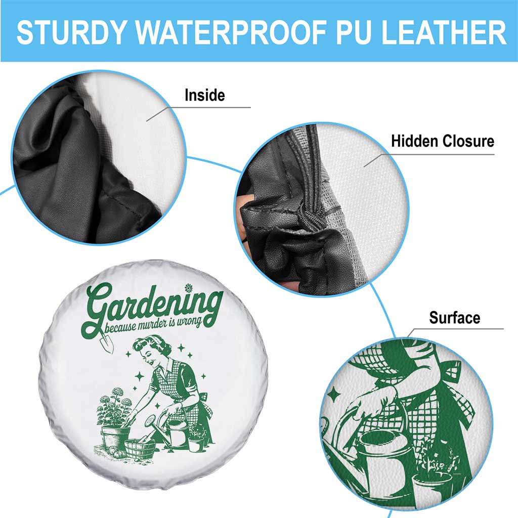 Funny Gardening Because Murder Is Wrong Spare Tire Cover Plant Lady - Wonder Print Shop