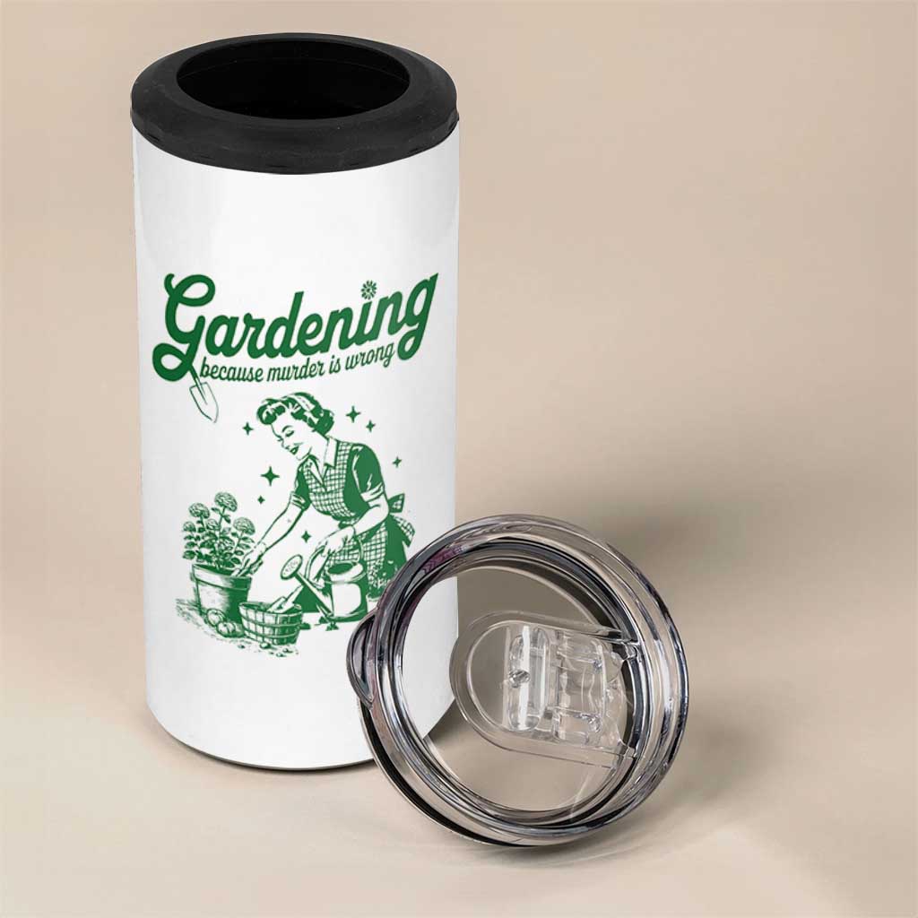 Funny Gardening Because Murder Is Wrong 4 in 1 Can Cooler Tumbler Plant Lady - Wonder Print Shop