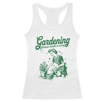 Funny Gardening Because Murder Is Wrong Racerback Tank Top Plant Lady - Wonder Print Shop