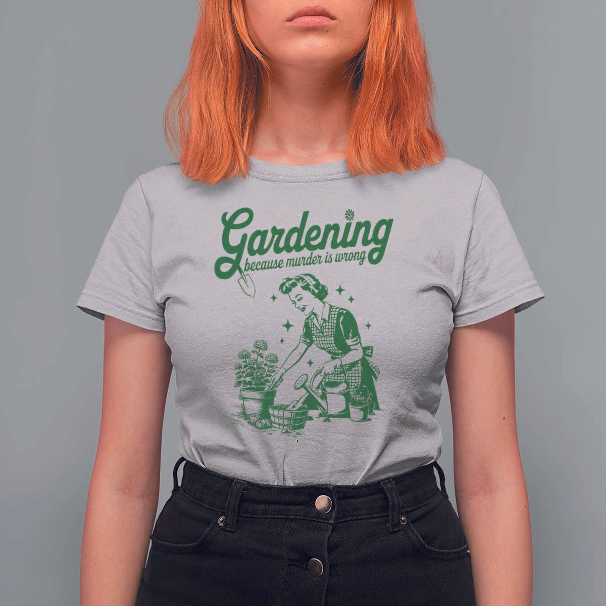 Funny Gardening Because Murder Is Wrong T Shirt For Women Plant Lady - Wonder Print Shop