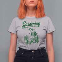 Funny Gardening Because Murder Is Wrong T Shirt For Women Plant Lady - Wonder Print Shop