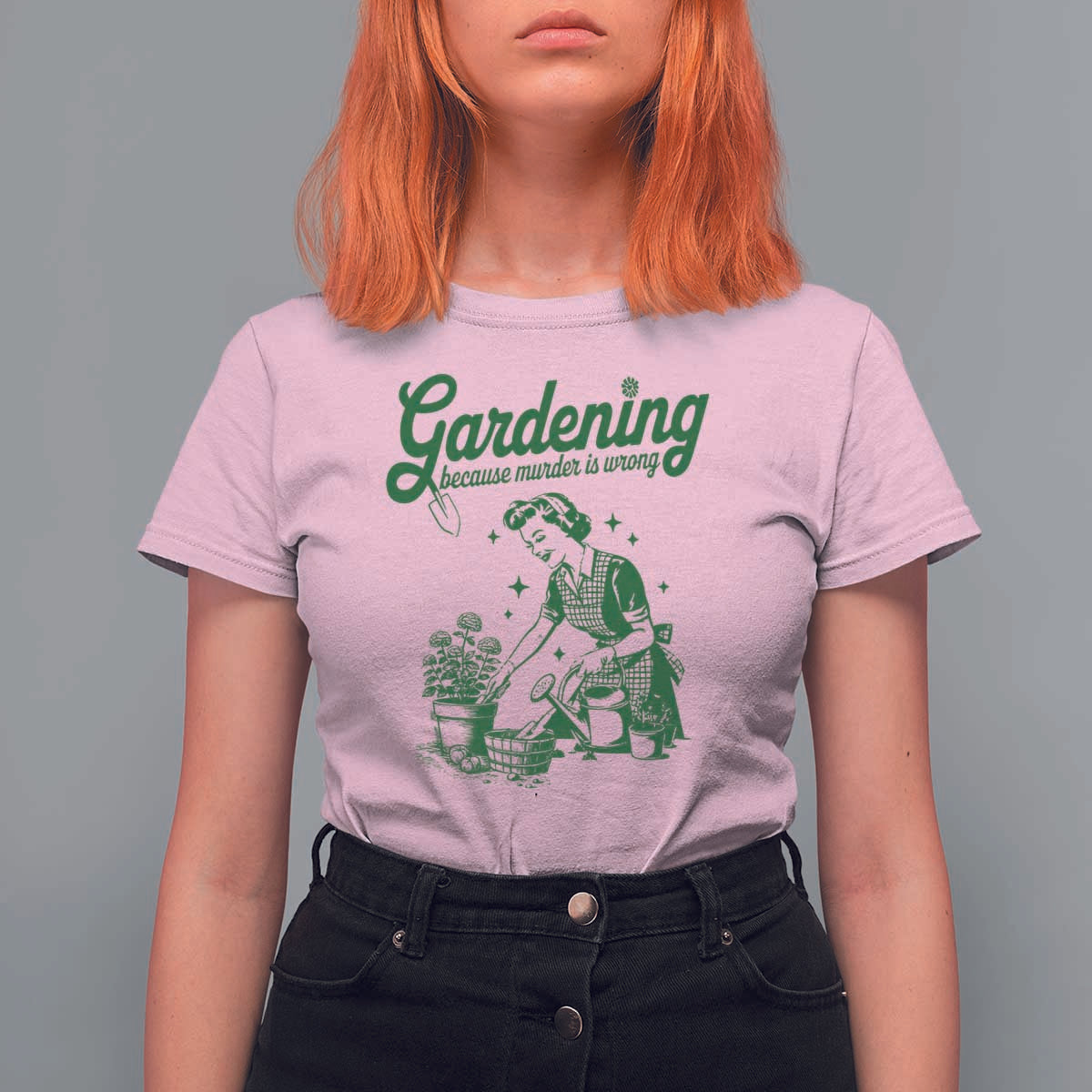 Funny Gardening Because Murder Is Wrong T Shirt For Women Plant Lady - Wonder Print Shop